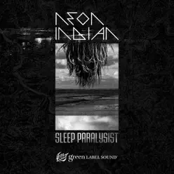 Sleep Paralysist - Single - Neon Indian