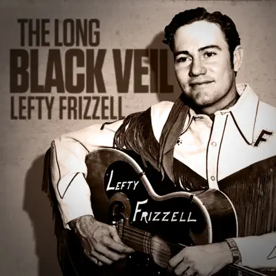 The Long Black Veil - Lefty Frizzell