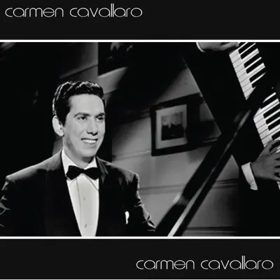 The Very Best Of Carmen Cavallaro - Carmen Cavallaro