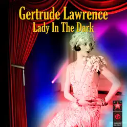 Lady In The Dark - Gertrude Lawrence Lady In The Dark - Gertrude Lawrence
