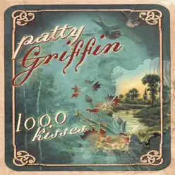 1000 Kisses - Patty Griffin