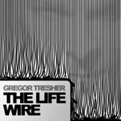 The Life Wire artwork