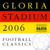 Gloria Stadium 2006 Football Classics album lyrics, reviews, download