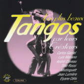 Les plus beaux tangos par leurs créateurs - Verschillende artiesten