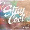 Stream & download Stay Cool (feat. Zion.T)