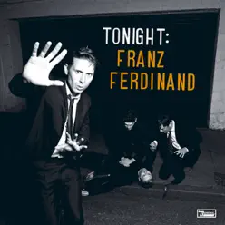 Tonight - Franz Ferdinand