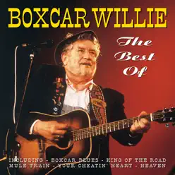 The Best Of Boxcar Willie - Boxcar Willie