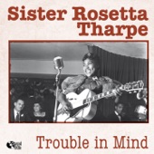 Sister Rosetta Tharpe - That's All (Live)