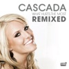 Cascada - What Hurts the Most
