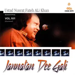 Jannatan Dee Gali, Vol. 101 - Nusrat Fateh Ali Khan Jannatan Dee Gali, Vol. 101 - Nusrat Fateh Ali Khan