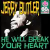 Stream & download He Will Break Your Heart (Digitally Remastered) - Single