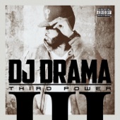 Aint No Way Around It (feat. Future) by DJ Drama