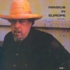Mingus In Europe, Vol. 1 (Live)