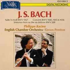 Bach: Suite No. 2 In B Minor BWV 1067, Concerti BWV 1042, 1055 and 1056, Sinfonia from Non Sa Che Sia Dolore BWV 209 by English Chamber Orchestra, Simon Preston & Philippe Racine album reviews, ratings, credits