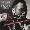 Speak Of Brave Men