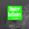 Stream & download Chopin : Quatre ballades - EP