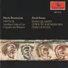 Stream & download Rosenzweig: Diptych - Froom: Piano Quartet, Down to a Sunless Sea, Piano Sonata