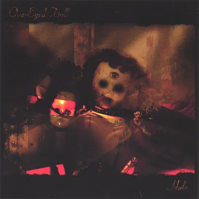Hole - One-Eyed Doll Hole - One-Eyed Doll