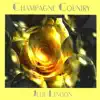 Champagne Country album lyrics, reviews, download