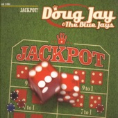 Doug Jay & The Blue Jays - I Jump