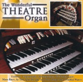 The Wonderful Theatre Organ