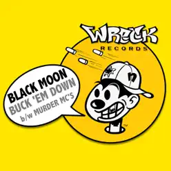 Buck 'Em Down / Murder MC's - EP - Black Moon