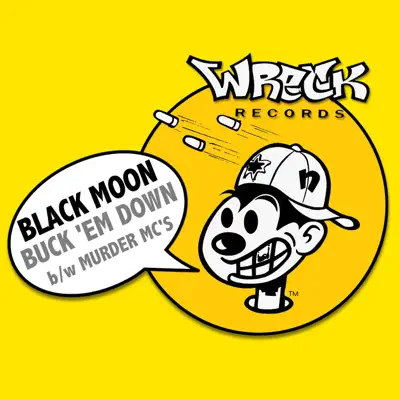 Buck 'Em Down / Murder MC's - EP - Black Moon