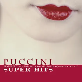 Puccini Super Hits by Deborah Sasson, Eva Marton, Peter Hofmann & Renata Scotto album reviews, ratings, credits