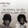 Miss Rhythym & Miss Blues: Ruth Brown & Sandra Phillips