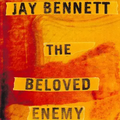 The Beloved Enemy - Jay Bennett