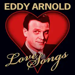 Love Songs - Eddy Arnold