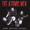 The Atomic Men - (Do The) Atomic Stomp