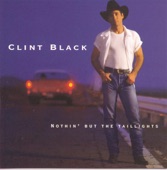 CLINT BLACK - The Shoes You're Wearing