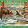 The Merriest Christmas Songs