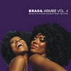 Brasil House, Vol.4 - Selected House Sounds from the Copa