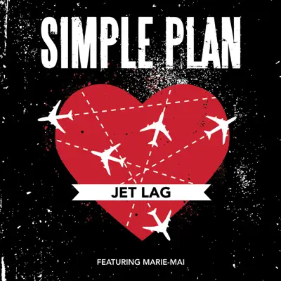 Jet Lag (feat. Marie-Mai) - Single - Simple Plan