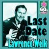 Lawrence Welk - Last Date