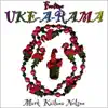 Funtime Uke-a-rama album lyrics, reviews, download
