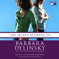 Barbara Delinsky - The Secret Between Us (Unabridged) artwork