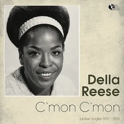 C'mon C'mon (Jubilee Singles 1957-1959) - Della Reese