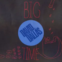 Big Time - Single - David Dallas