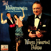 Vintage Belle Epoque No. 41 - EP: Warm Hearted Polkas - EP - Ted Maksymowicz And His Orchestra