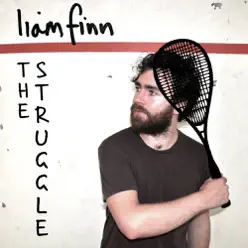 The Struggle - Single - Liam Finn The Struggle - Single - Liam Finn