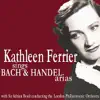 Kathleen Ferrier Sings Bach and Handel Arias album lyrics, reviews, download