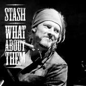 What About Them - Stash