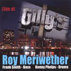 Live At Gilly's by Roy Meriwether album reviews, ratings, credits