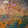 Saariaho: From the Grammar of Dreams, Prelude-Confession-Postlude, Grammaire Des Reves & Adjo album lyrics, reviews, download