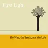 The Way, the Truth, and the Life album lyrics, reviews, download
