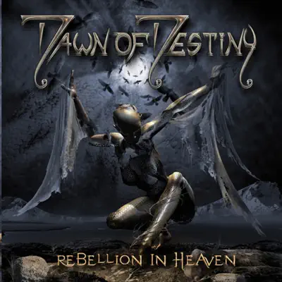 Rebellion In Heaven - Dawn Of Destiny