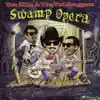 Swamp Opera album lyrics, reviews, download